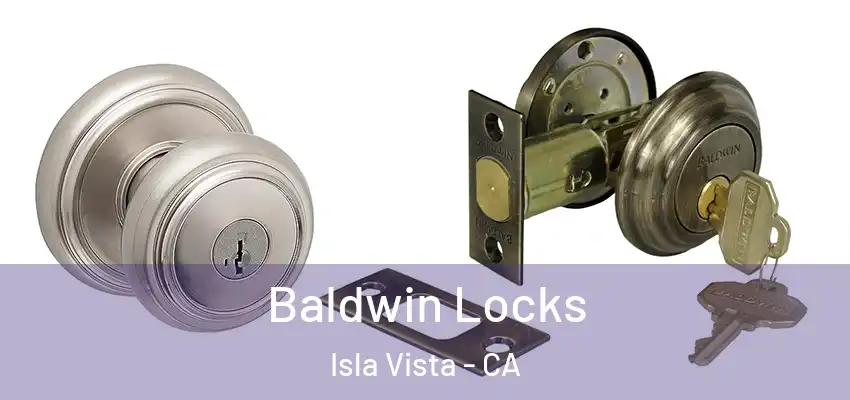  Baldwin Locks Isla Vista - CA