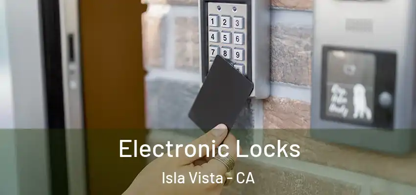  Electronic Locks Isla Vista - CA