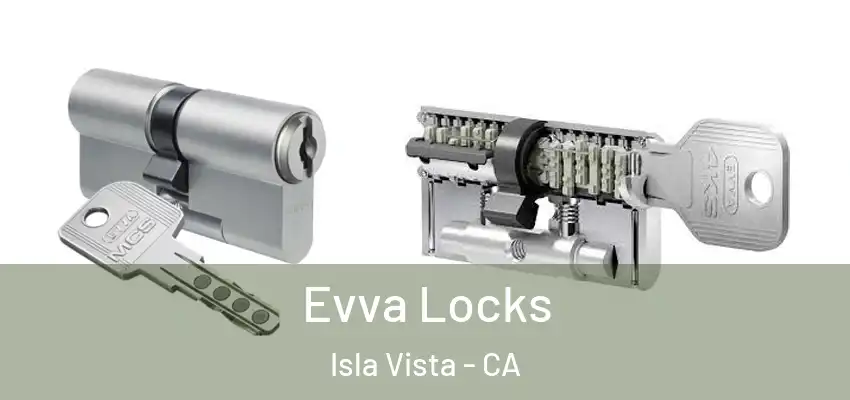  Evva Locks Isla Vista - CA