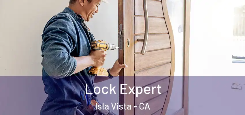 Lock Expert Isla Vista - CA