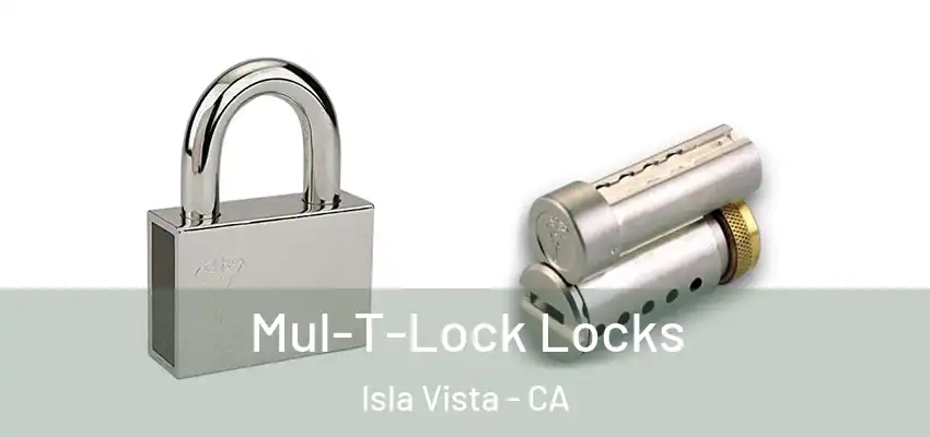  Mul-T-Lock Locks Isla Vista - CA