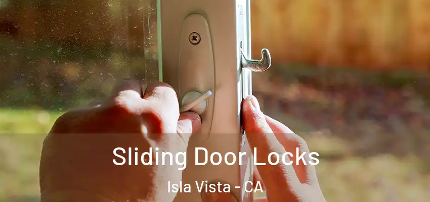  Sliding Door Locks Isla Vista - CA