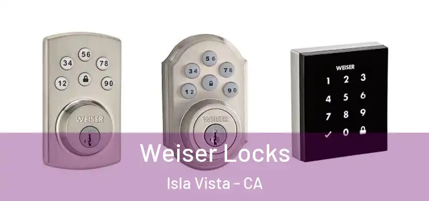  Weiser Locks Isla Vista - CA