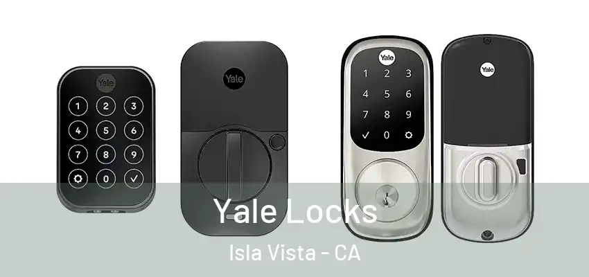  Yale Locks Isla Vista - CA
